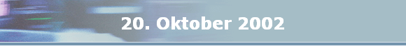 20. Oktober 2002